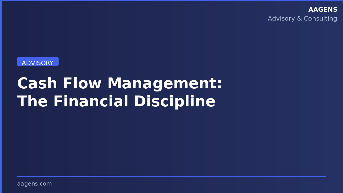 Cash Flow Management: The Financial Discipline